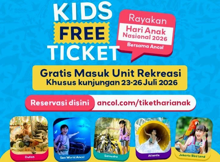 Foto: Flyer PT Pembangunan Jaya Ancol Tbk menghadirkan program Kids Free Ticket dalam rangka memperingati Hari Anak Nasional (HAN) 2026. (Dok-Istimewa)
