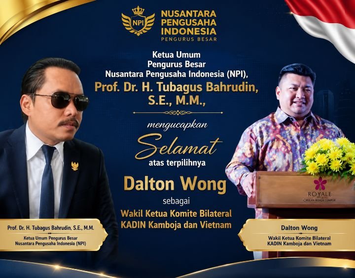 Foto: (kiri) Ketua Umum Pengurus Besar Nusantara Pengusaha Indonesia (NPI), Prof. Dr. H. Tubagus Bahrudin, S.E., M.M., (kanan) Dalton Wong, Wakil Ketua Komite Bilateral Kamar Dagang dan Industri (KADIN) untuk Kamboja dan Vietnam. (Dok: Istimewa)